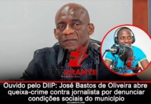 Ouvido pelo DIIP: José Bastos de Oliveira abre queixa-crime contra jornalista por denunciar condições sociais do município