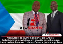 Consulado da Guiné Equatorial em Angola: Embaixadores envolvidos em assédio sexual e maus-tratos de funcionários “brincam” com a justiça angolana